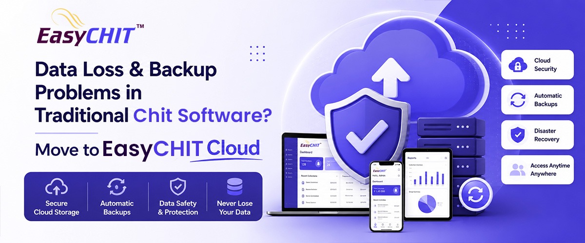 Data Loss Risks & Backup problems in Traditional Chit Fund Software